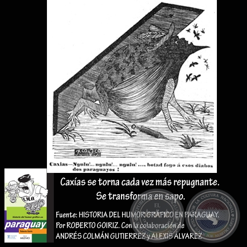 Caxías se torna cada vez más repugnante. Se transforma en sapo.